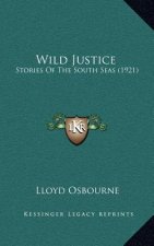 Wild Justice: Stories Of The South Seas (1921)