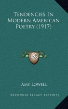 Tendencies in Modern American Poetry (1917)