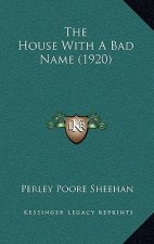 The House with a Bad Name (1920)
