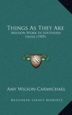 Things as They Are: Mission Work in Southern India (1905)