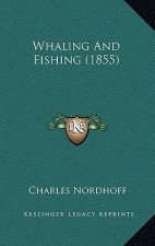 Whaling and Fishing (1855)