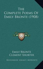 The Complete Poems of Emily Bronte (1908)