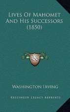 Lives of Mahomet and His Successors (1850)