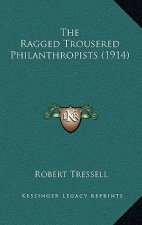 The Ragged Trousered Philanthropists (1914)