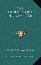 The Negro In Our History (1922)