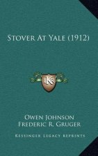 Stover at Yale (1912)