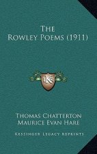 The Rowley Poems (1911)