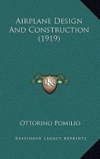 Airplane Design and Construction (1919)