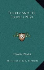 Turkey and Its People (1912)