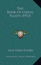 The Book of Useful Plants (1913)