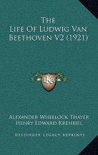 The Life of Ludwig Van Beethoven V2 (1921)