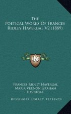 The Poetical Works of Frances Ridley Havergal V2 (1889)