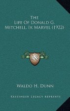The Life of Donald G. Mitchell, Ik Marvel (1922)