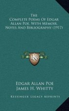The Complete Poems of Edgar Allan Poe, with Memoir, Notes and Bibliography (1917)