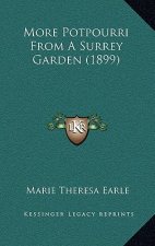 More Potpourri from a Surrey Garden (1899)