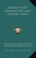 Elements of Military Art and History (1863)