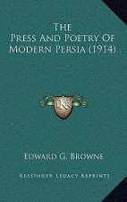 The Press and Poetry of Modern Persia (1914)