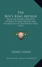 The Boy's King Arthur: Being Sir Thomas Malory's History of King Arthur and His Knights of the Round Table (1911)