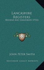 Lancashire Registers: Brindle And Samlesbury (1922)