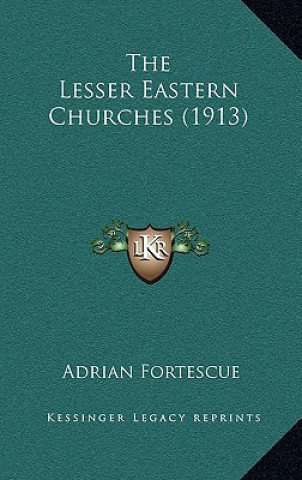 The Lesser Eastern Churches (1913)