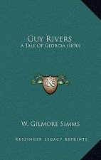 Guy Rivers: A Tale of Georgia (1890)