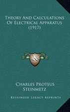 Theory and Calculations of Electrical Apparatus (1917)