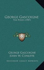 George Gascoigne: The Posies (1907)