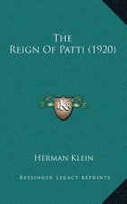 The Reign of Patti (1920)
