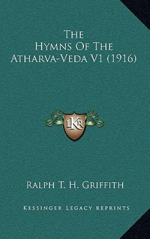 The Hymns of the Atharva-Veda V1 (1916)