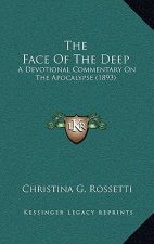 The Face of the Deep: A Devotional Commentary on the Apocalypse (1893)