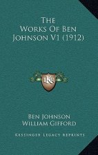 The Works of Ben Johnson V1 (1912)