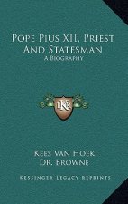 Pope Pius XII, Priest and Statesman: A Biography