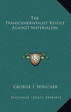 The Transcendentalist Revolt Against Materialism