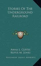 Stories Of The Underground Railroad