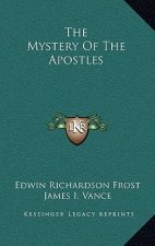 The Mystery of the Apostles