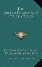 The Rusted Knight and Other Stories