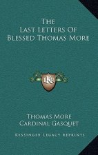 The Last Letters of Blessed Thomas More
