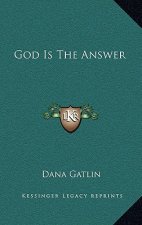 God Is the Answer