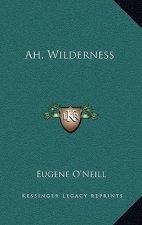 Ah, Wilderness