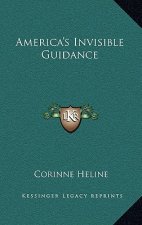 America's Invisible Guidance