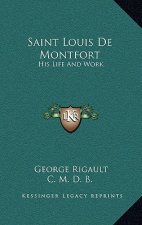 Saint Louis de Montfort: His Life and Work
