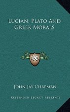 Lucian, Plato and Greek Morals