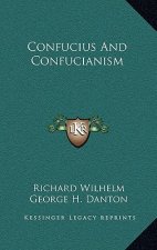 Confucius and Confucianism