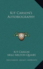 Kit Carson's Autobiography