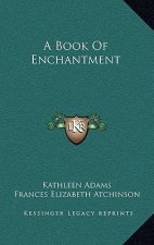 A Book of Enchantment