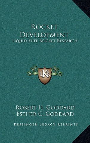 Rocket Development: Liquid-Fuel Rocket Research