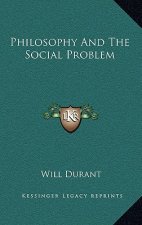 Philosophy and the Social Problem