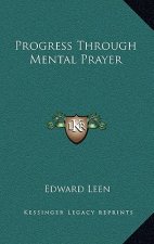 Progress Through Mental Prayer