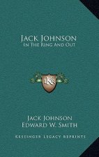 Jack Johnson: In the Ring and Out
