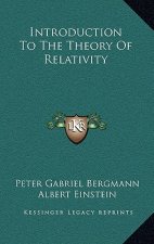 Introduction to the Theory of Relativity